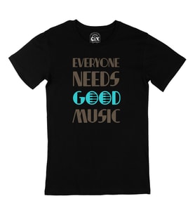 Everyone Needs Good Music Siyah Tişört