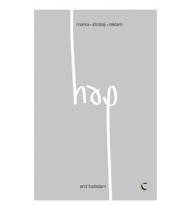 Hap: Marka - Strateji - Reklam (Erol Batislam)