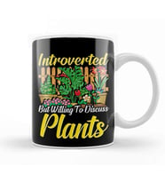 Cute Introverted But Willing To Discuss Plants Kupa Bardak Porselen