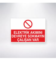 Elektrik Akımını Devreye Sokmayın Çalışan Var
