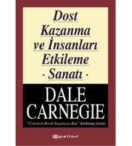 Dost Kazanma ve İnsanları Etkileme Sanatı
