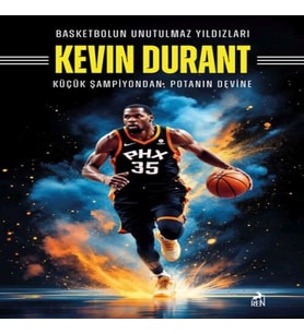 Basketbolun Unutulmaz Yıldızları Kevın Durant