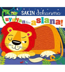 Sakın Dokunma Uyuyan Bir Aslana