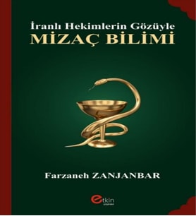 İranlı Hekimlerin Gözüyle MİZAÇ BİLİMİ