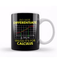 Do Not Differentiate Unless It's For Calculus Math Kupa Bardak Porselen