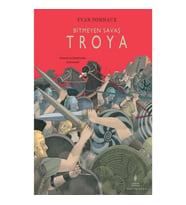 Bitmeyen Savaş Troya (Ciltli)