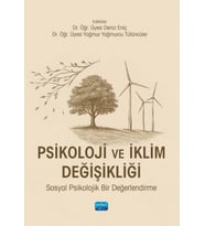 PSİKOLOJİ VE İKLİM DEĞİŞİKLİĞİ - Sosyal Psikolojik Bir Değerlendirme