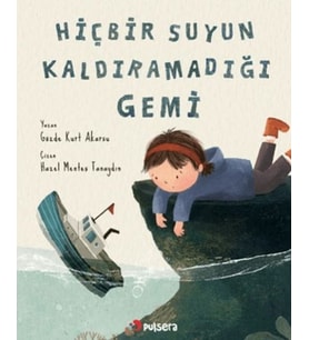 Hiçbir Suyun Kaldıramadığı Gemi