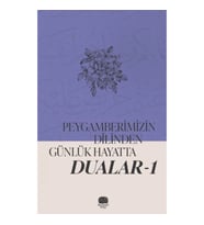 Peygamberimizin Dilinden Günlük Hayatta Dualar 1