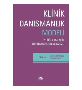 Klinik Danışmanlık Modeli - İyi Öğretmenlik Uygulamaları Kılavuzu