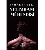 Yetimhane Mühendisi / Bahadır Berk