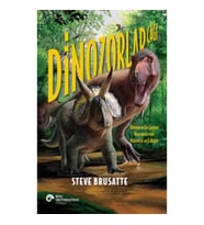 Dinozorlar Çağı - Dünyanın En Çarpıcı Hayvanlarının Yükselişi ve Çöküşü