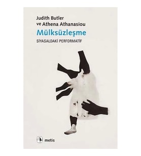 Mülksüzleşme (Siyasaldaki Performatif)