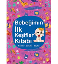 Bebeğimin İlk Keşifler Kitabı - Renkler – Giysiler - Sayılar