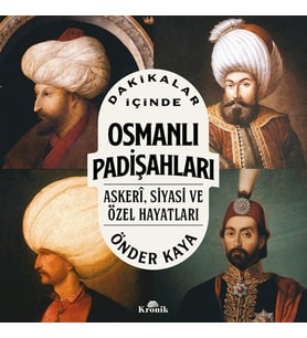 Dakikalar İçinde Osmanlı Padişahları