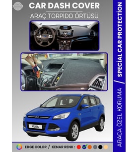 FORD KUGA (2013-2015) Torpido Örtüsü Ön Göğüs Koruma Torpido Koruma Tam Uyum Çatlamayı Önler