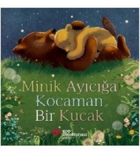 Minik Ayıcığa Kocaman Bir Kucak