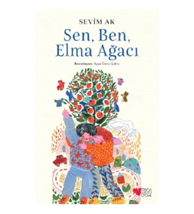 Sen, Ben ve Elma Ağacı