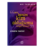 Kibrin Tarihi Sen Benim Kim Olduğumu Biliyor Musun? - Ari Turunen