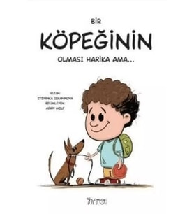 Bir Köpeğinin Olması Harika Ama