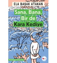 Sana, Bana, Bir de Kara Kediye
