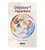 Odyssey’i Yaşarken