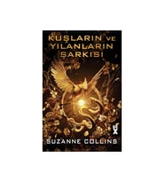 Açlık Oyunları - Kuşların Ve Yılanların Şarkısı - Suzanne Collins