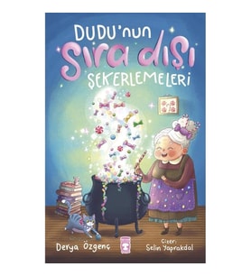 DUDU'NUN SIRA DIŞI ŞEKERLEMELERİ