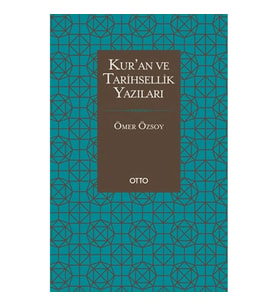 Kur’an ve Tarihsellik Yazıları