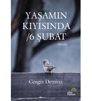Yaşamın Kıyısında / 6 Şubat - Cengiz Demirci (Krem)