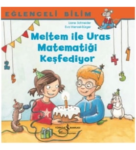 Meltem ile Uras Matematiği Keşfediyor - Eğlenceli Bilim