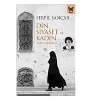 Din Siyaset ve Kadın (İran Devrimi)