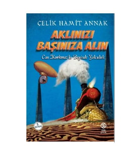 Aklınızı Başınıza Alın-Sia Kitap