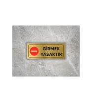 GİRMEK YASAKTIR YAZILI METAL LEVHA ( 7 CM X 20 CM )