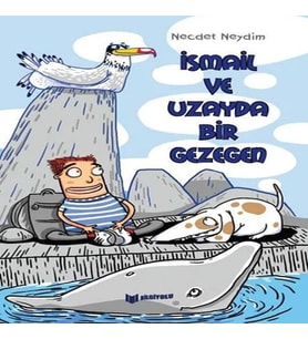 İsmail Ve Uzayda Bir Gezegen