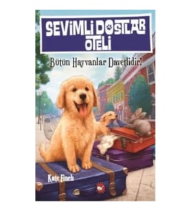 Sevimli Dostlar Oteli : Bütün Hayvanlar Davetlidir!