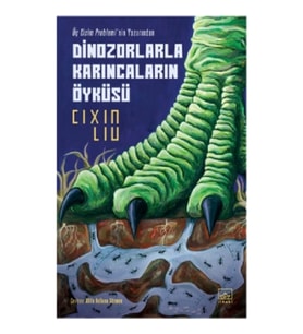 Dinozorlarla Karıncaların Öyküsü