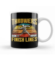 Throwers Don't Have Finish Lines Funny Javelin Kupa Bardak Porselen