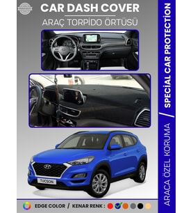 HYUNDAİ TUCSON (2018-2021) Torpido Örtüsü Ön Göğüs Koruma Torpido Koruma Tam Uyum Çatlamayı Önler