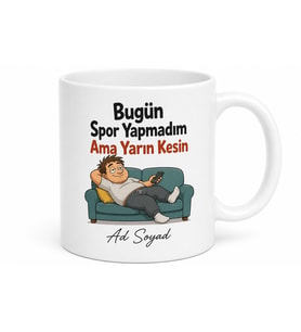 Bugün Spor Yapmadım Ama Yarın Kesin Esprili Tembellik Kupa Bardak Hediye