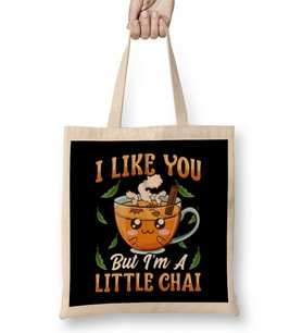 Cute & Funny I Like You But I'm A Little Chai Pun Bez Çanta Uzun Saplı