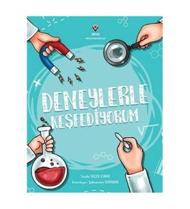 Deneylerle Keşfediyorum Sevda Seçer Esmer TÜBİTAK Popüler Bilim Yayınları