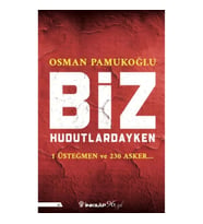 Biz Hudutlardayken