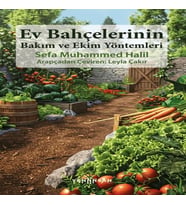 Ev Bahçelerinin Bakım ve Ekim Yöntemleri