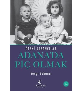 Adana’da Piç Olmak
