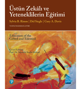 ÜSTÜN ZEKÂLI VE YETENEKLİLERİN EĞİTİMİ / Education of the Gifted and Talented