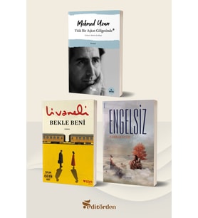 Yitik Bir Aşkın Gölgesinde (Yazar: Mehmed Uzun) - Bekle Beni (Yazar: Zülfü Livaneli) - Engelsiz (Yazar: Furkan Özen)