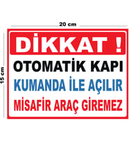 Metal Otomatik Kapı Kumanda İle Açılır Misafir Araç Giremez 15cm x 20cm Uyarı Levhası Yönlendirme