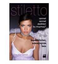 Stiletto: Cennet Cennet Dedikleri bu muymuş? - Claudia Carroll