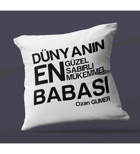 Kişiye Özel Dünyanın En En En Babası 2 Temalı Saten Kare Yastık (Beyaz)
